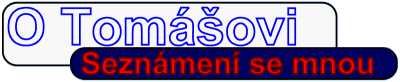Sezn�men� se mnou