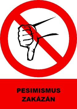 Pesimismus zakázán